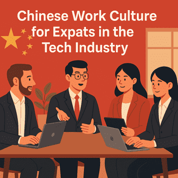 🌐 Chinese Work Culture in the Tech Industry