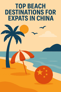 🌊 Top Beach Destinations in China for Expats