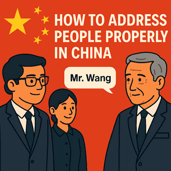 👋 How to Address People in China: Titles, Etiquette & Respect