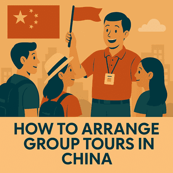 🌏 How to Arrange Group Tours in China