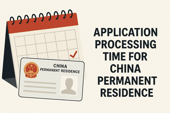 ⏳ Application Processing Time for China Permanent Residence