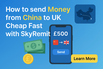 How to send Money from China to UK Cheap Fast with SkyRemit